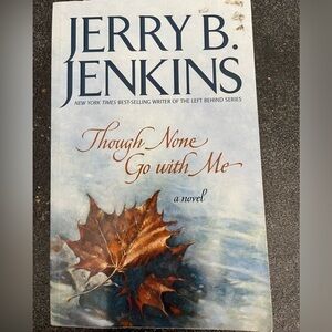 Through none go with me by Jerry B. Jenkins